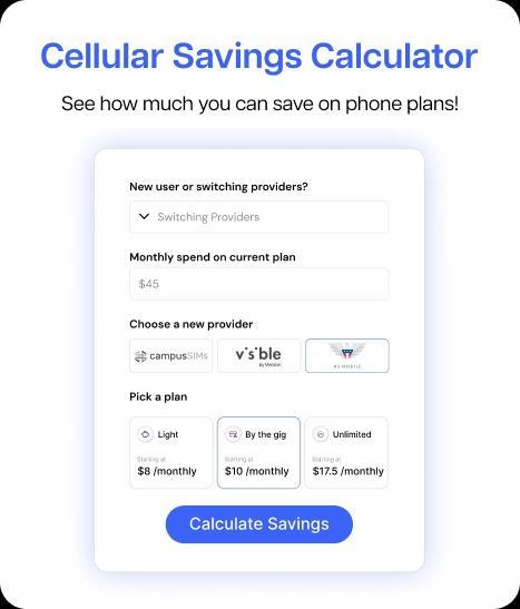 Try our cellular savings calculator to see how much you can save on phone plans!